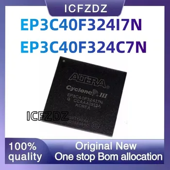100% Нови оригинални EP3C40F324C7N EP3C40F324I7N BGA324 Вградени интегрални схеми (ICS) - FPGA